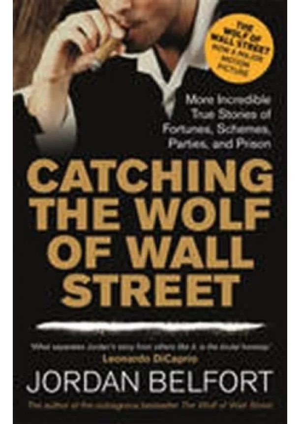 Jordan Belfort - Catching the Wolf of Wall Street