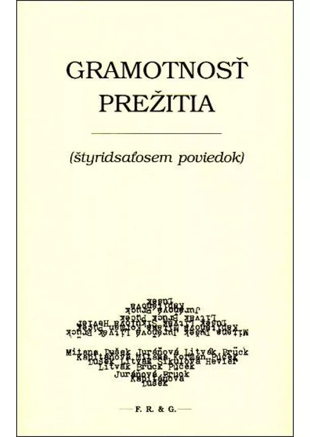 Kolektív autorov  - Gramotnosť prežitia - Štyridsaťosem poviedok