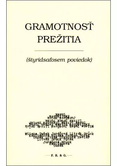 Gramotnosť prežitia - Štyridsaťosem poviedok