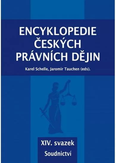 Encyklopedie českých právních dějin - XIV. svazek - Soudnictví