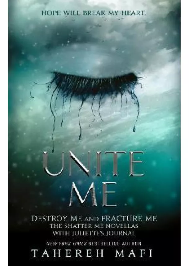 Tahereh Mafi - Unite Me