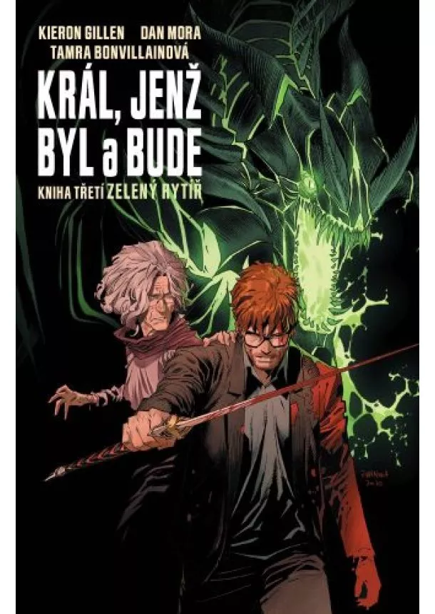 Kieron Gillen - Král, jenž byl a bude 3 - Zelený rytíř