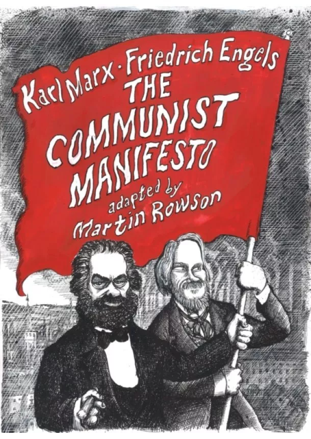 Martin Rowson - The Communist Manifesto