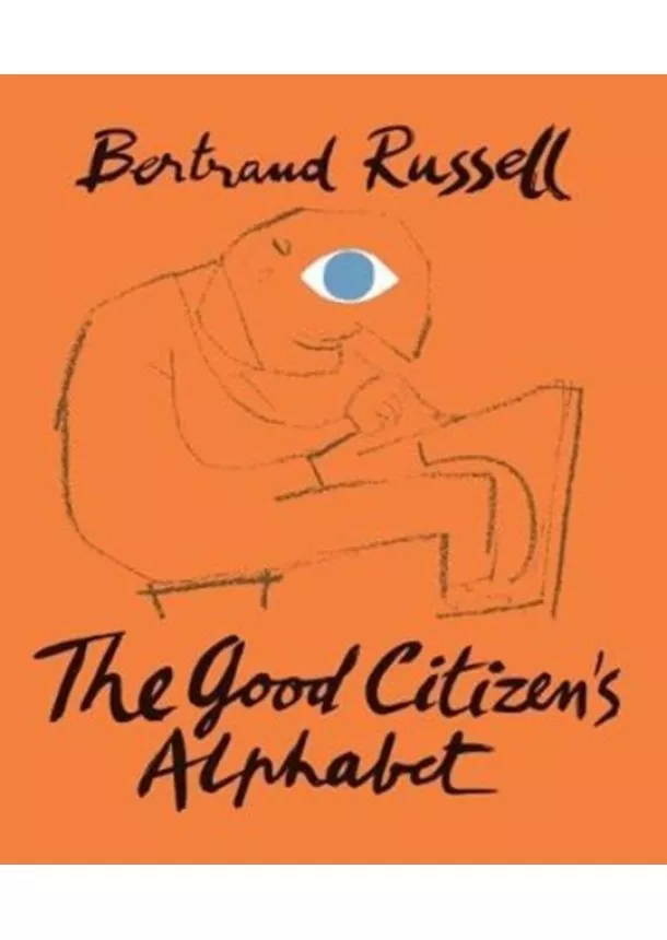 Bertrand Russell - The Good Citizens Alphabet