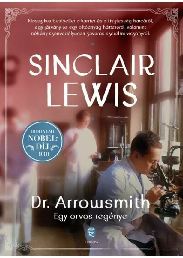 Sinclair Lewis - Dr. Arrowsmith - Egy orvos regénye