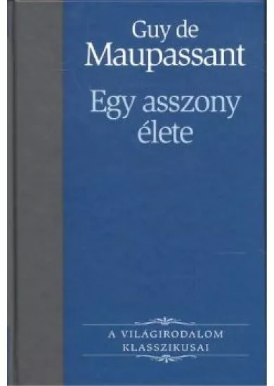 EGY ASSZONY ÉLETE