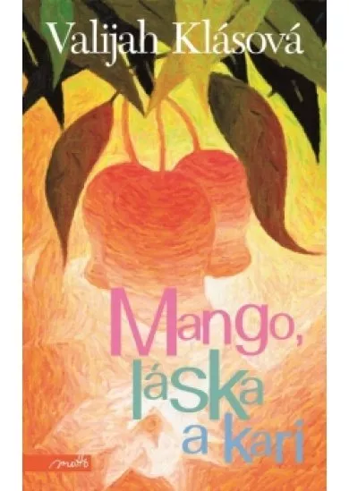 Mango, láska a kari