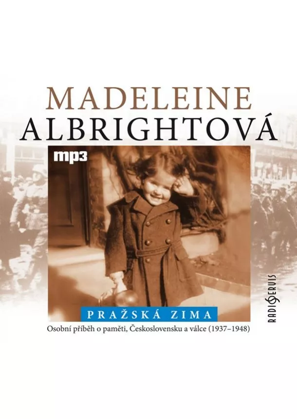 Madeleine Albrightová - Pražská zima - CDmp3