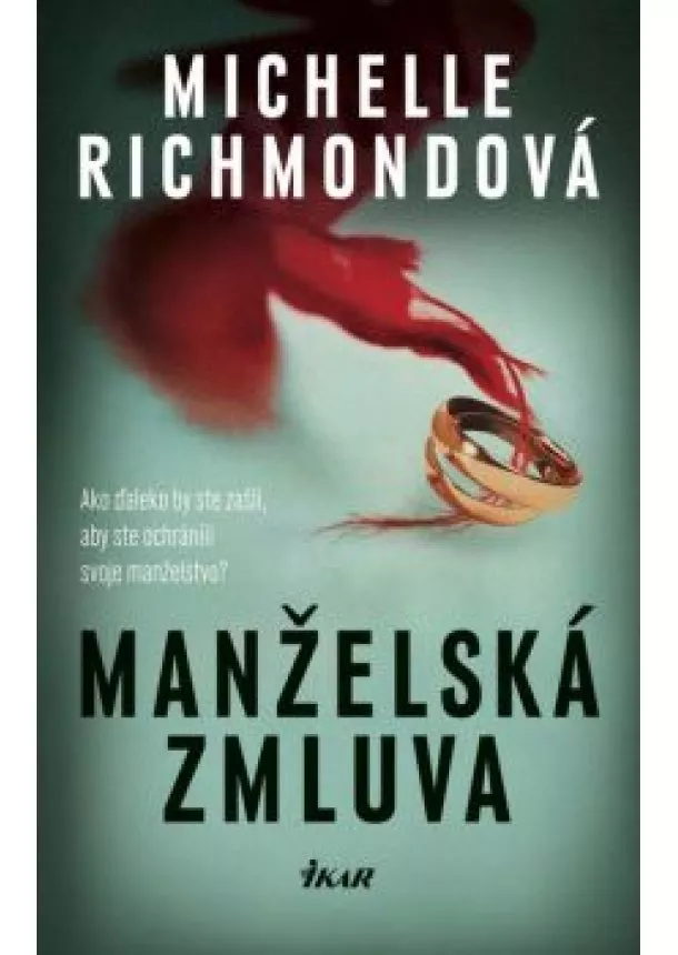 Michelle Richmondová - Manželská zmluva