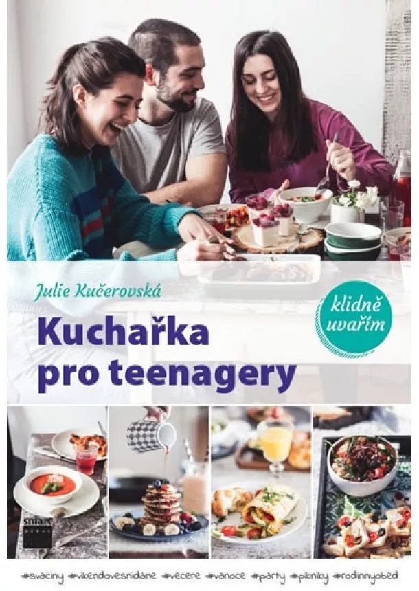 Julie Kučerovská - Kuchařka pro teenagery