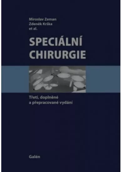 Speciální chirurgie - 3., doplněné a rozšířené vydání