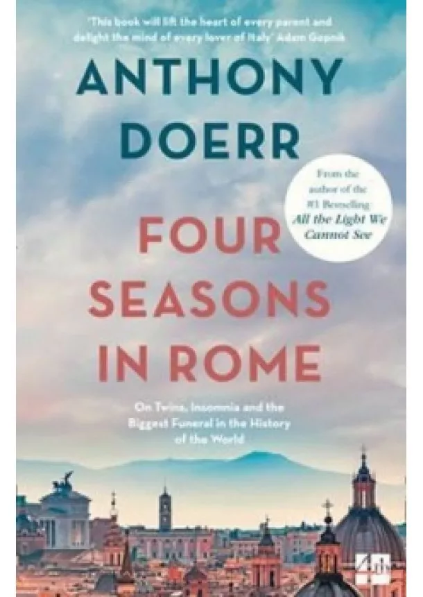 Anthony Doerr - Four Seasons in Rome : On Twins, Insomni