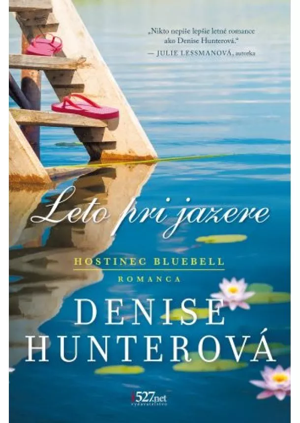 Denise Hunterová - Leto pri jazere - Hostinec Bluebell, 1. časť