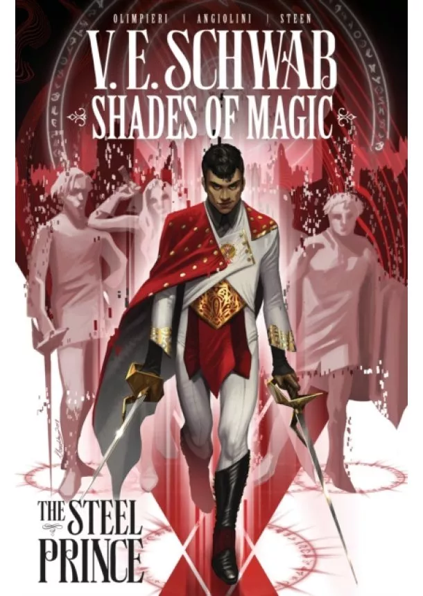 V. E. Schwab - Shades of Magic: The Steel Prince : 1