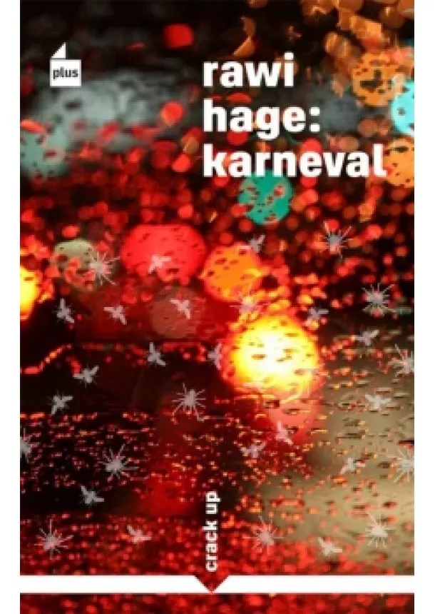 Rawi Hage - Karneval