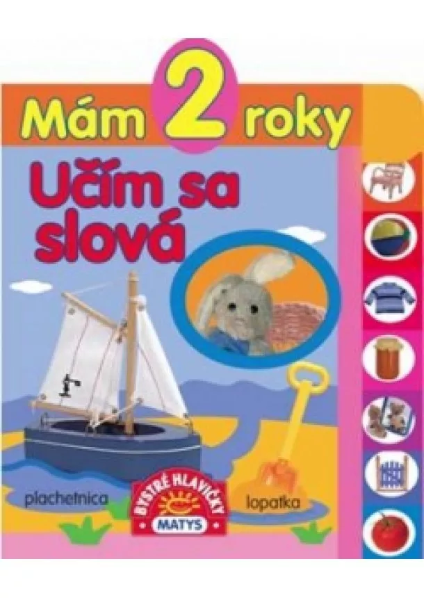 autor neuvedený - Mám 2 roky – Učím sa slová