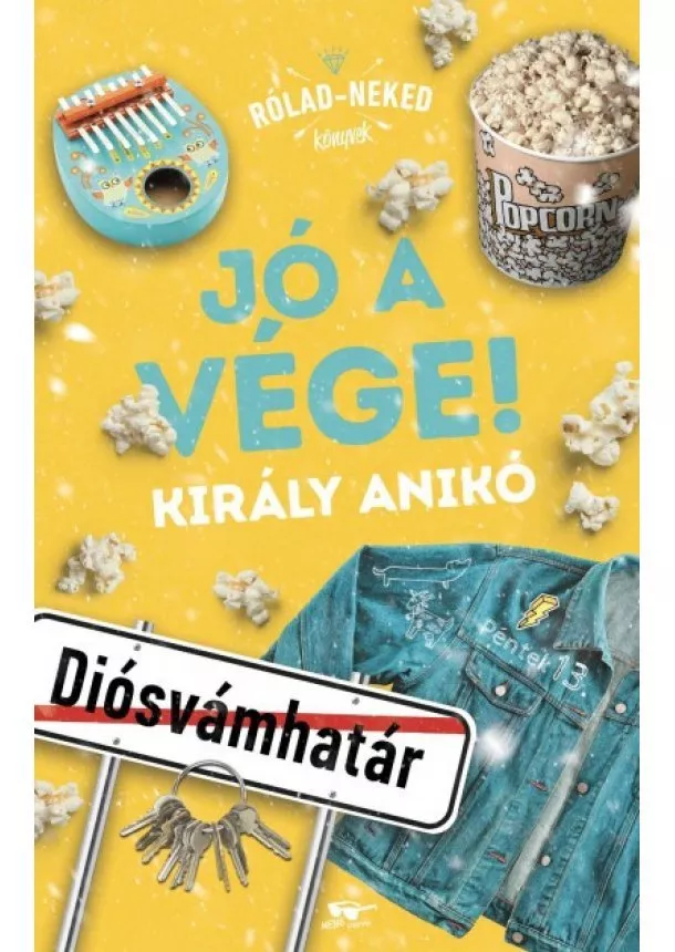 Király Anikó - Jó a vége! - Rólad-Neked Könyvek