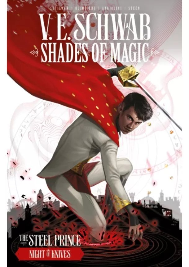 V. E. Schwab - Shades of Magic: The Steel Prince: Night of Knives : 2