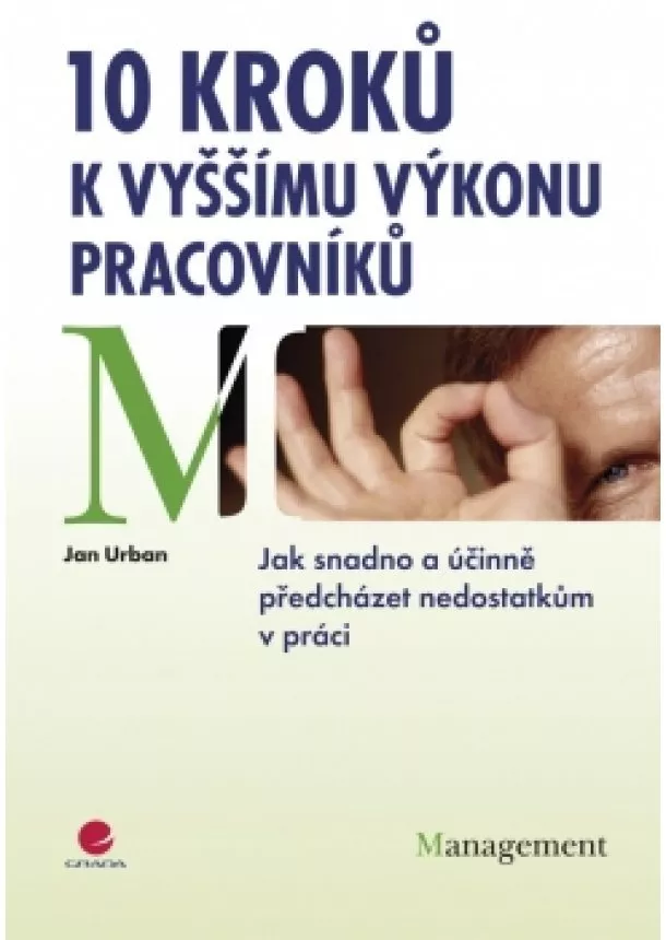 Urban Jan - 10 kroků k vyššímu výkonu pracovníků