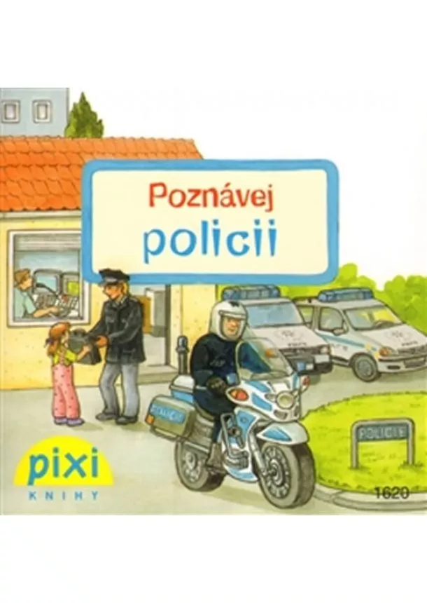 autor neuvedený - Poznávej policii - Poznávej svůj svět