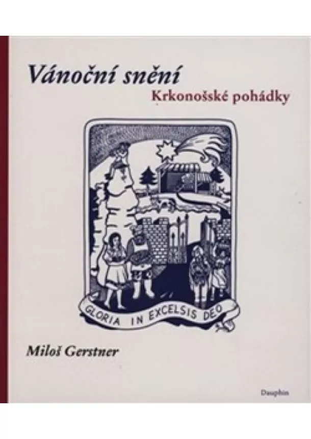 Miloš Gerstner - Vánoční snění - Krkonošské pohádky