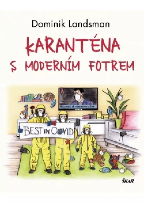 Dominik Landsman - Karanténa s moderním fotrem