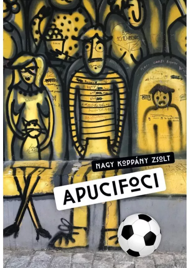 Nagy Koppány Zsolt - Apucifoci