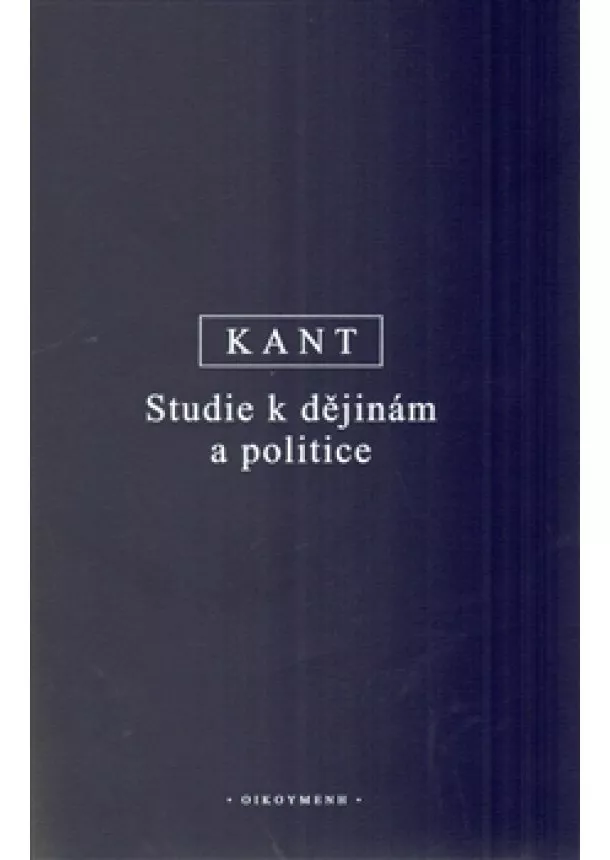 Immanuel Kant - Studie k dějinám a politice