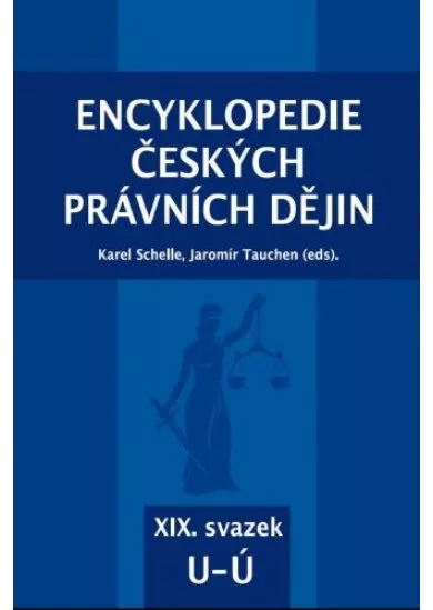 Encyklopedie českých právních dějin - XIX. svazek - U - Ú