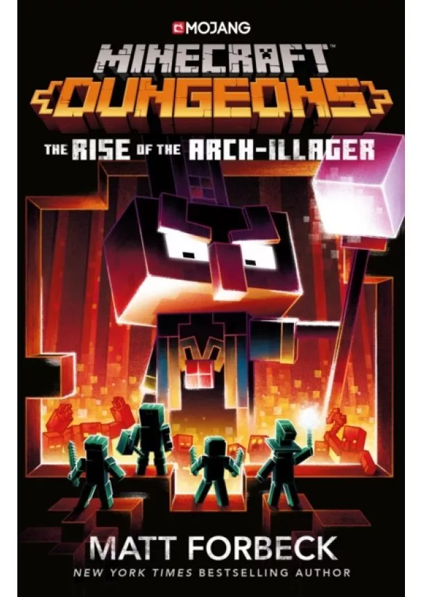 Matt Forbeck - Minecraft Dungeons: Rise of the Arch-Illager