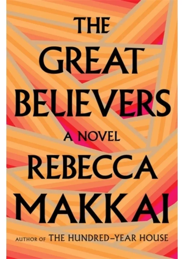 Rebecca Makkai - The Great Believers