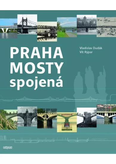 Praha mosty spojená