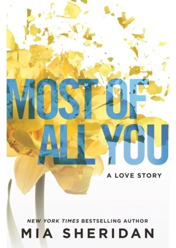 Mia Sheridan - Most of All You