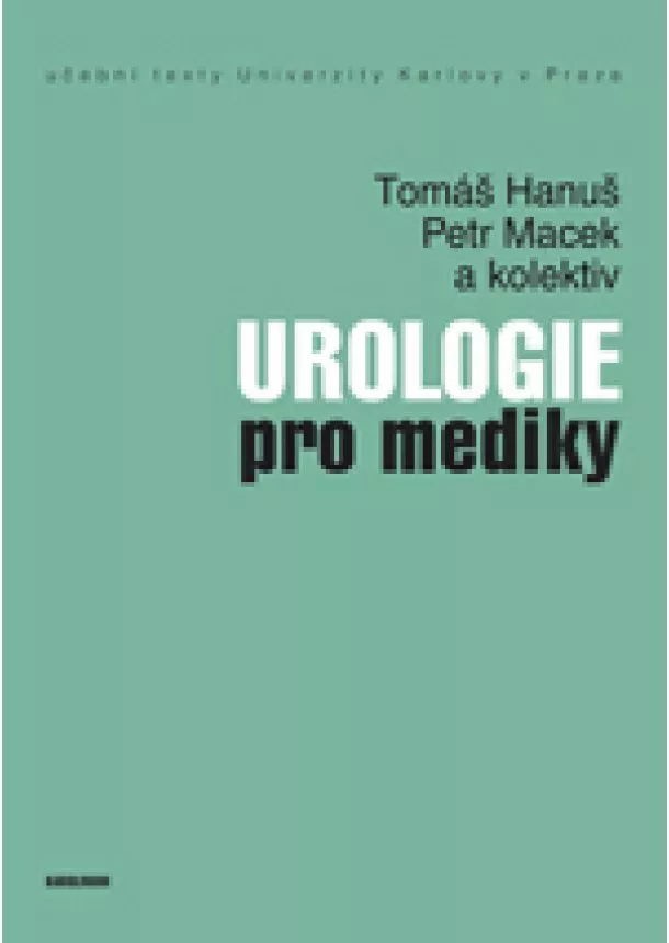 Tomáš Hanuš, Petr Macek - Urologie pro mediky