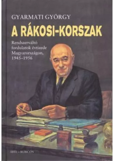 A RÁKOSI-KORSZAK