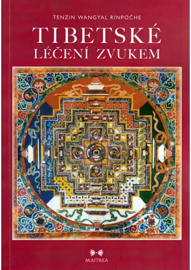 Tenzin Wangyal Rinpoche - Tibetské léčení zvukem + CD