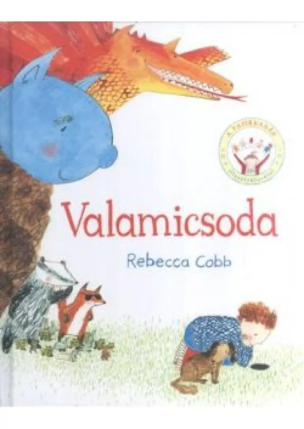 Rebecca Cobb - Valamicsoda