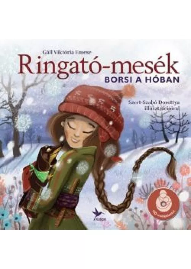 Gáll Viktória Emese - Ringató-mesék /Borsi a hóban + CD melléklettel