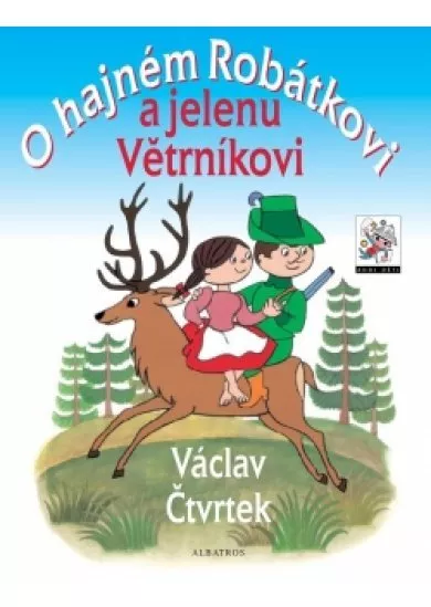 O hajném Robátkovi a jelenu Větrníkovi