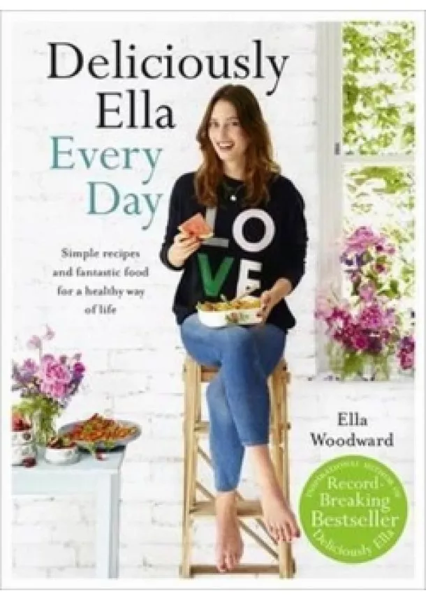 Ella Mills (Woodward) - Deliciouslly Ella Every Day