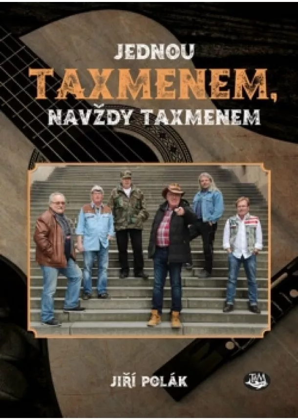 Jiří Polák - Jednou Taxmenem, navždy Taxmenem