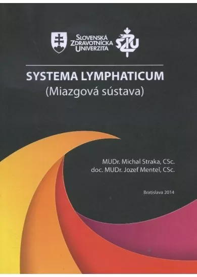 Systema Lymphaticum (Miazgová sústava)