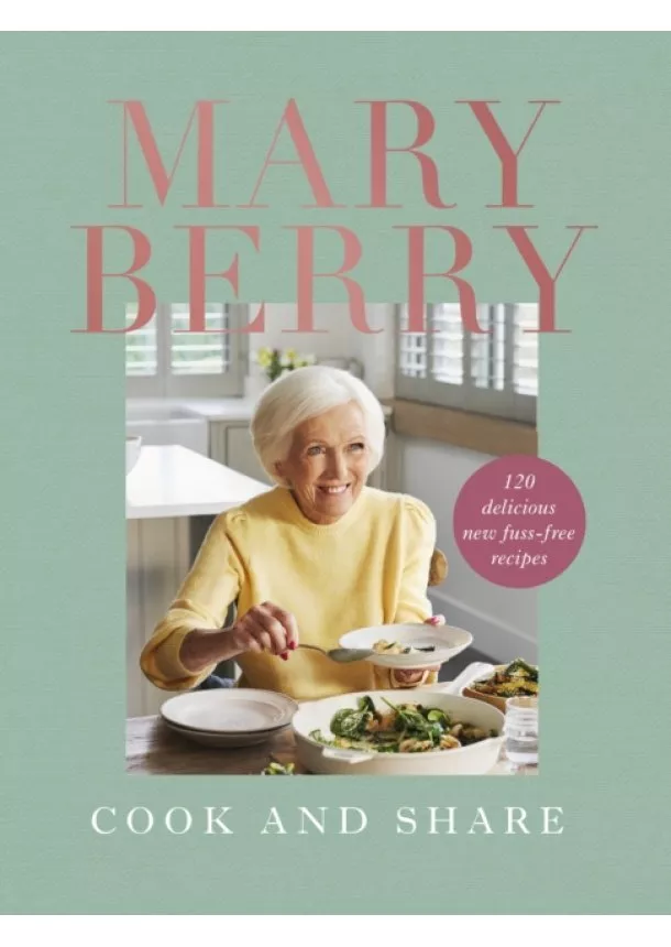 Mary Berry - Cook and Share