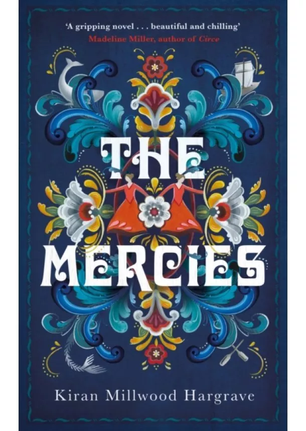 Kiran Millwood Hargrave - The Mercies