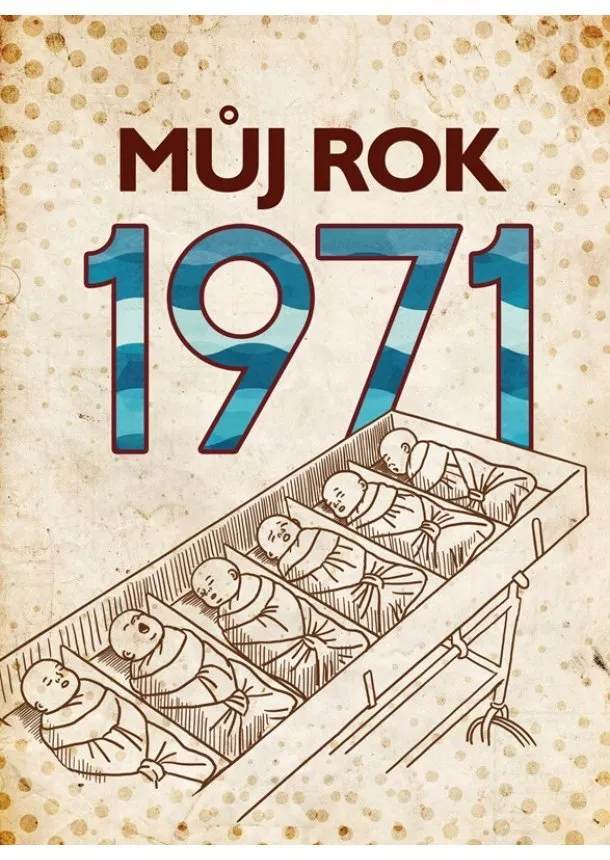 Martin Ježek - Můj rok 1971