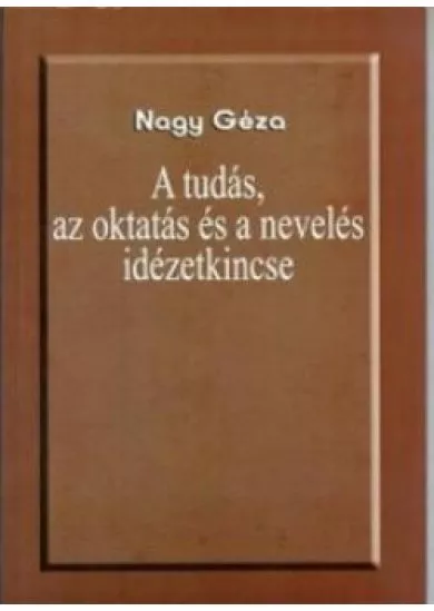 A tudás, az oktatás és a nevelés idézetkincse