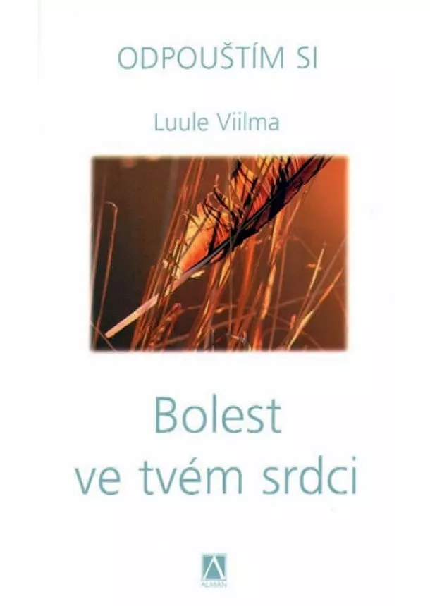 Luule Viilma - Bolest ve tvém srdci - Odpouštím si - 2. vydání