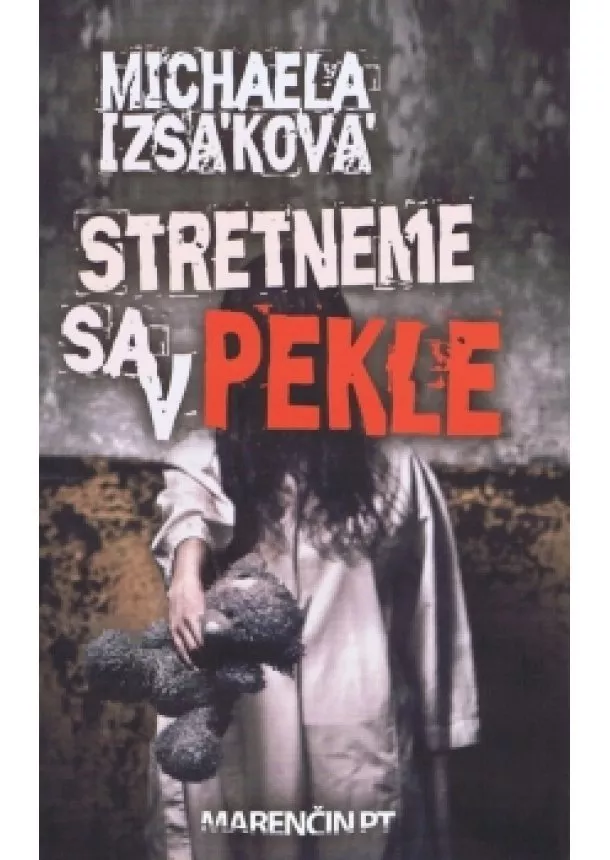 Michaela Izsáková - Stretneme sa v pekle