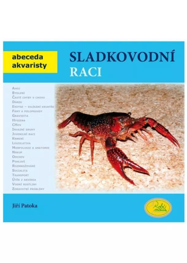 Jiří Patoka - Sladkovodní raci - Abeceda akvaristy