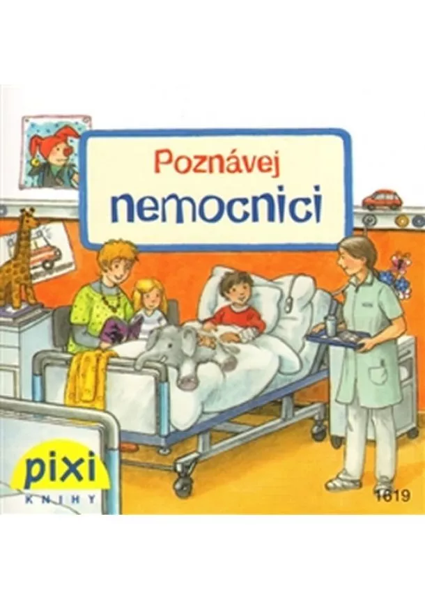 autor neuvedený - Poznávej nemocnici - Poznávej svůj svět